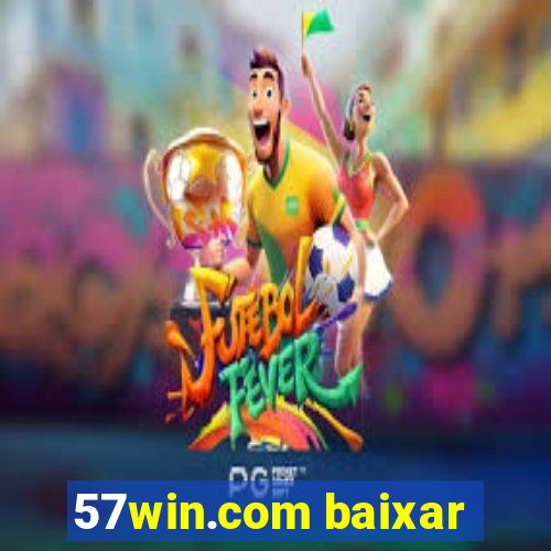 57win.com baixar